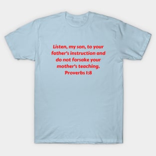 Bible Verse Proverbs 1:8 T-Shirt